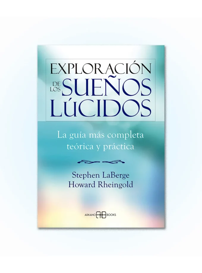 Portada del libro La Exploración de los sueños lúcidos